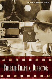 Charlie Chaplin2C Director Cover 28Kornhaber29