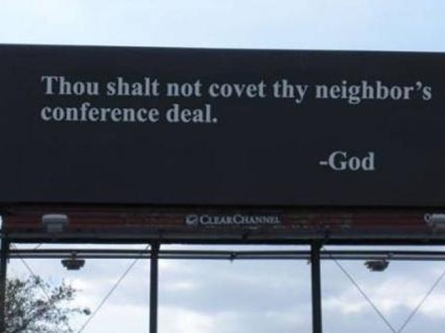 Thou Shall Not Covet Thy Neighbor's Conference