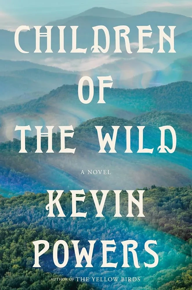 Book cover with white text reading Children of the Wild by Kevin Powers.